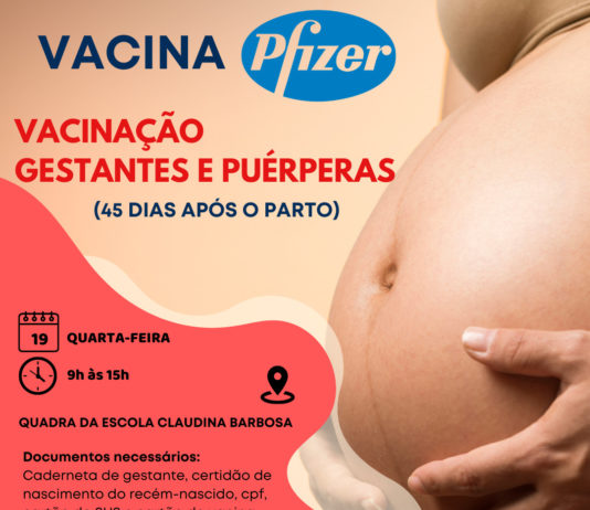 Prefeitura de Nova Venécia imuniza gravidas e puérperas contra a Covid-19 nesta quarta-feira (19)