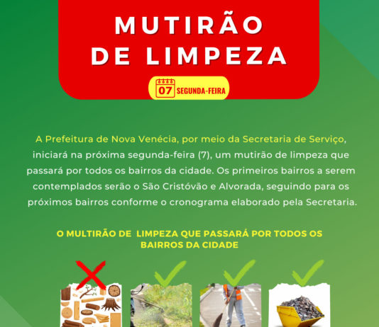 Prefeitura de Nova Venécia realiza mutirão de serviço de limpeza