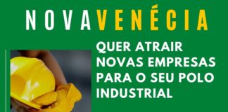 Nova Venécia quer atrair novas empresas para o seu Polo Industrial