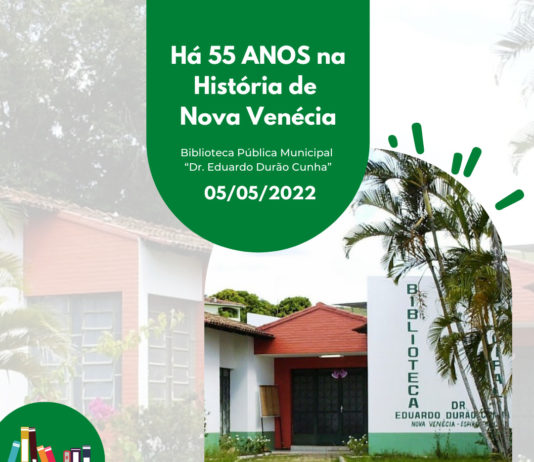 Biblioteca Pública Municipal “Dr. Eduardo Durão Cunha”: Completa 55 ANOS de História em Nova Venécia