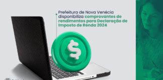 Prefeitura de Nova Venécia disponibiliza comprovantes de rendimentos para Declaração de Imposto de Renda 2024