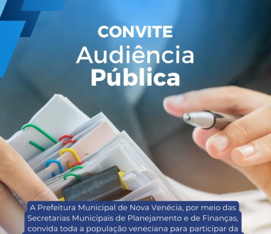 Audiência pública no próximo dia 08 vai discutir Lei Orçamentária Anual – LOA de 2026 em Nova Venécia