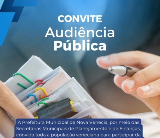É hoje audiência pública que vai discutir Lei Orçamentária Anual – LOA de 2026 em Nova Venécia