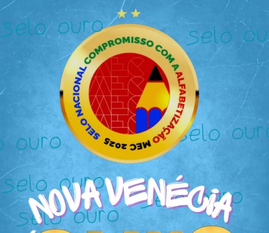 Educação de Nova Venécia conquista Selo Ouro do Compromisso Nacional com a Alfabetização
