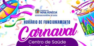 Centro de Saúde Ângelo Piassaroli terá horário especial de atendimento durante o Carnaval em Nova Venécia