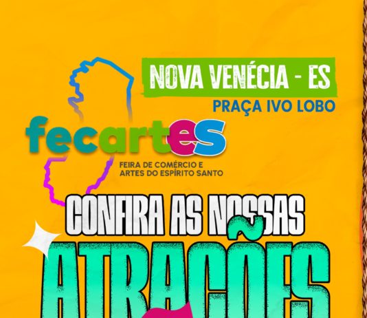 FECARTES começa hoje e promete agitar Nova Venécia com cultura, negócios e diversão