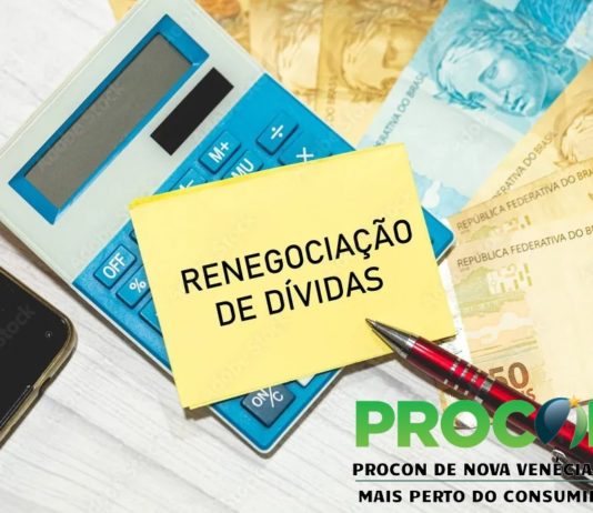 PROCON de Nova Venécia promove campanha de renegociação de dívidas na Semana do Consumidor