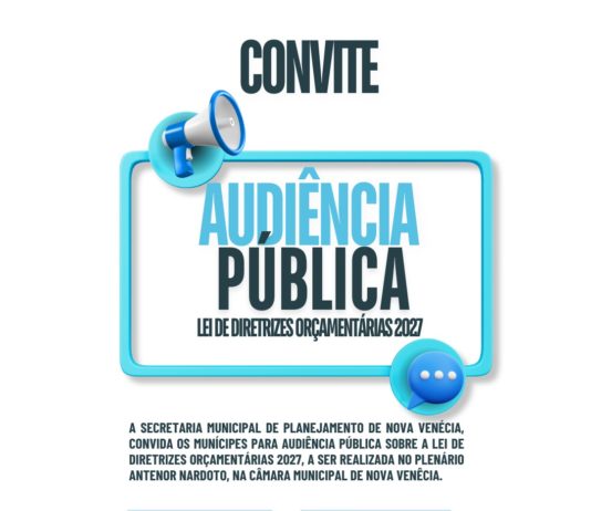 Nova Venécia promove audiência pública sobre a Lei de Diretrizes Orçamentárias 2027