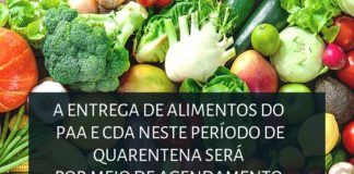 A entrega de alimentos do PAA e CDA neste período de quarentena será por meio de agendamento
