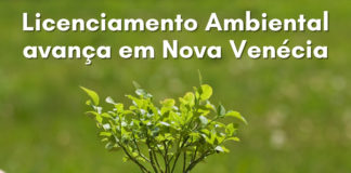 Licenciamento Ambiental avança em Nova Venécia
