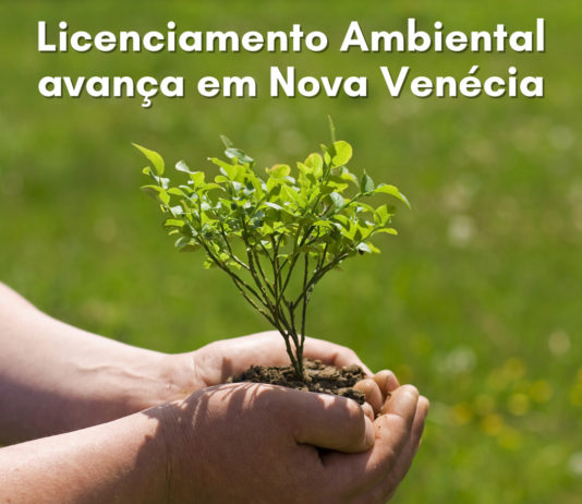 Licenciamento Ambiental avança em Nova Venécia