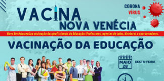 Profissionais da educação de Nova Venécia começam a ser imunizados contra Covid-19 nesta sexta-feira (28)