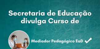 Secretaria de Educação divulga Curso de Mediador Pedagógico EaD e de Assistente Administrativo