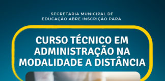 Secretaria Municipal de Educação abre inscrição para Curso Técnico em Administração na modalidade a distância
