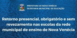 Segunda-feira, 08 de novembro, acontece o fim do revezamento de estudantes nas escolas de Nova Venécia