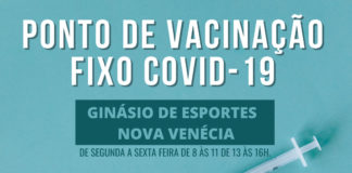 Ponto fixo de vacinação é montado no Ginásio de Esportes em Nova Venécia