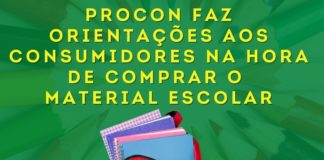 Procon faz orientações aos consumidores na hora de comprar o material escolar