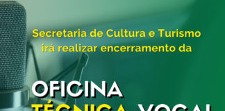 Secretaria de Cultura e Turismo irá realizar encerramento da Oficina Técnica Vocal de cantores do Município