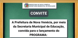 Prefeitura de Nova Venécia convida população para o lançamento do programa Alfabetização Aqui é pra Valer