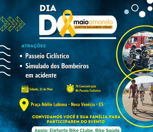 Prefeitura de Nova Venécia promove “DIA D” do maio amarelo com passeio ciclístico e simulação de acidente apresentada pelo corpo de Bombeiros