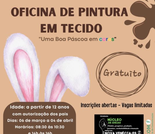 Núcleo de Ideias realizará Oficina de pintura em tecido em Nova Venécia