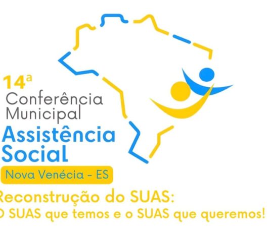 Nova Venécia vai sediar a 14ª Conferência da Assistência Social