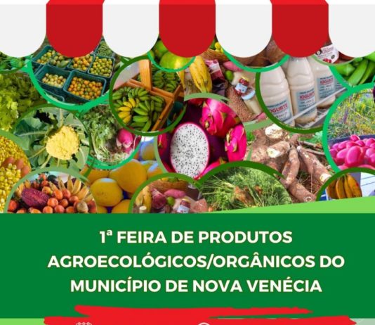Nova Venécia vai sediar a I Feira de Produtos Agroecológicos Orgânicos
