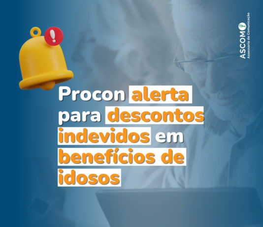 Procon alerta para descontos indevidos em benefícios de idosos