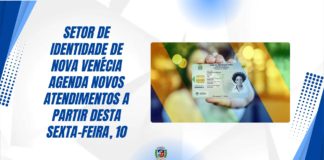 Setor de Identidade de Nova Venécia agenda novos atendimentos a partir desta sexta-feira, 10