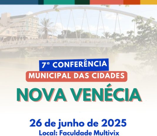 Nova Venécia se prepara para a 7ª Conferência Municipal das Cidades