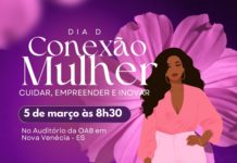 Nova Venécia promove Conexão Mulher com foco em cuidado, empreendedorismo e inovação no Dia Internacional da Mulher
