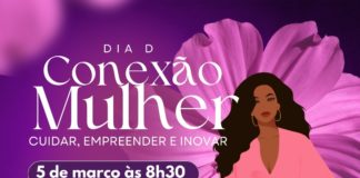 Nova Venécia promove Conexão Mulher com foco em cuidado, empreendedorismo e inovação no Dia Internacional da Mulher