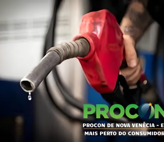 Procon de Nova Venécia monitora preços de combustíveis a pedido do Ministério da Justiça