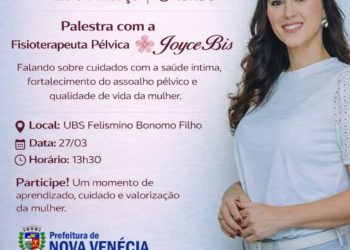 Palestra sobre saúde feminina será realizada em Nova Venécia durante o Mês da Mulher