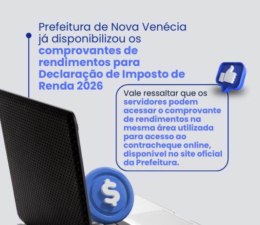 Prefeitura de Nova Venécia disponibiliza comprovantes de rendimentos para declaração do IR 2026