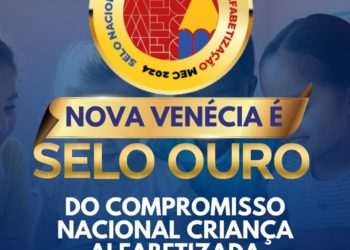 Nova Venécia conquista Selo Ouro na Educação em premiação nacional do MEC
