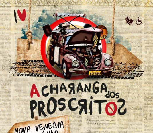 Charanga dos Proscritos leva teatro de rua gratuito a Nova Venécia neste fim de semana