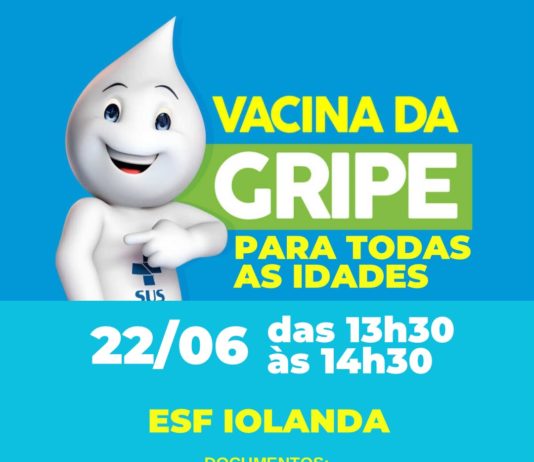 Vacinação contra a gripe para todas as idades acontece nesta segunda-feira (22) na ESF Iolanda